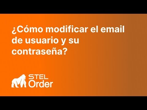 ¿Cómo modificar el email de usuario y su contraseña?