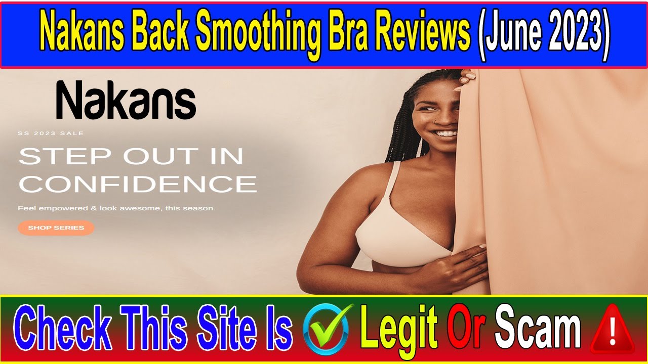Nakans Back Smoothing Bra Reviews (June 2023) Real Or Fake Site Watch this  Video Now! Scam Advice 
