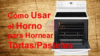 Cobertizo Impuro Premisa Como Usar el Horno para Hornear Tortas y Pasteles │Club de Reposteria -  YouTube