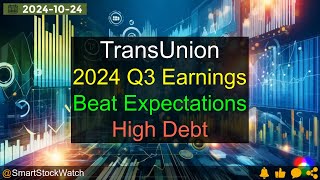 [Beat Expectations] TransUnion - 2024 Q3 Earnings Analysis