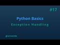 Exception handling - python basics tutorial p17
