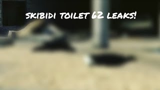 skibidi toilet 62 leaks