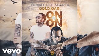 Смотреть клип Tommy Lee Sparta, Gold Gad - On & On (Official Audio)