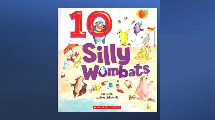 10 Silly Wombats by Ed Allen and Andrea Edmonds