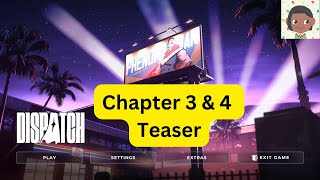 Dispatch Episode 3 & 4 Teaser