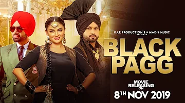 Black Pagg (Full Video) Nanka Mel | Jordan Sandhu | Desi Crew | Latest Punjabi Song 2019