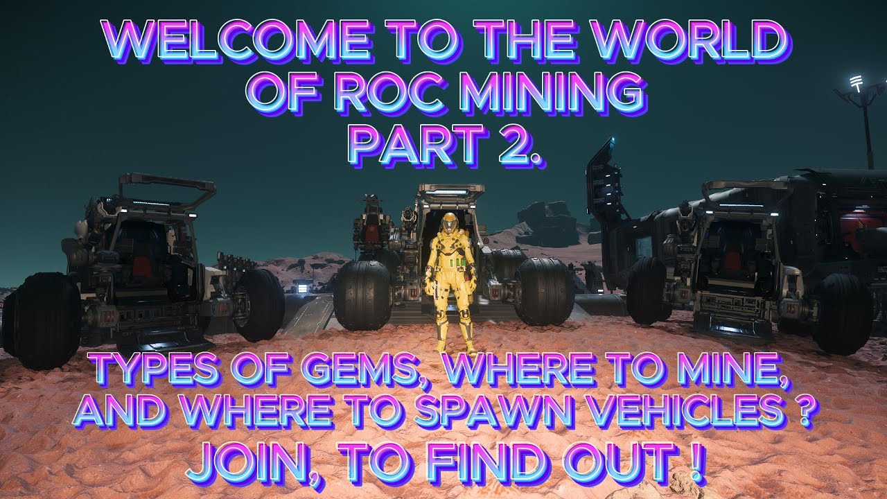 All Roc Mining Map Star Citizen - ROC Mining - Part 2 - Gems, Where To Mine, Vehicles And ...