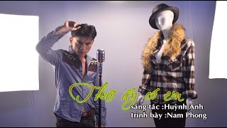 Thuở Ấy Có Em Nam Phong Video Hd