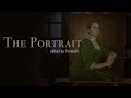 The Portrait || Marianne &amp; Hélöise || Portrait of a Lady on Fire