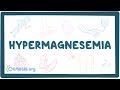 Hypermagnesemia - causes, symptoms, diagnosis, treatment, pathology