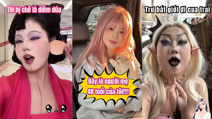 [Tổng hợp] Đừng bao giờ khinh thường con gái khi chưa makeup | Tập 2