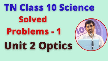 TN Class 10 Science | Solved Problems - 1 | Optics Unit 2 -Page 28