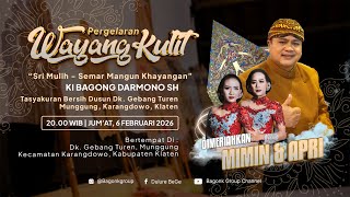 LIVE Wayang Ki Bagong Darmono Bersama Mimin \u0026 Apri Dkk. Lakon \