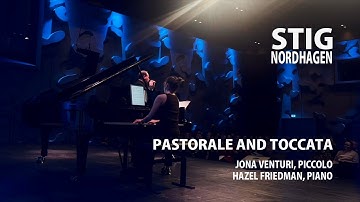 Pastorale and Toccata by Stig Nordhagen (world premiere)