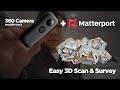 360 Camera (Insta360 ONE X) & Matterport for Easy 3D Site Scan & Survey