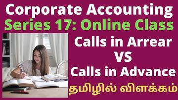 Calls in Arrear VS Calls in Advance|Video 17|Corporate Accounting|Explained  simply|Tamil|Rajasekar