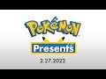 Pokémon Presents | 2.27.2022