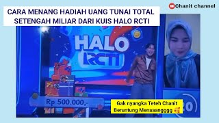 Download lagu CARA MENANG HADIAH UANG TUNAI DARI KUIS HALO RCTI