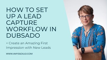How to Set up a Lead Capture Workflow in Dubsado (Create an Amazing First Impression with New Leads)