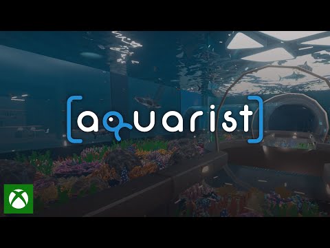 Aquarist - Xbox Release Trailer