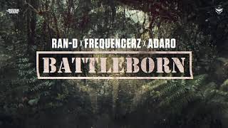 Ran-D X Frequencerz X Adaro - Battleborn (Out Now)