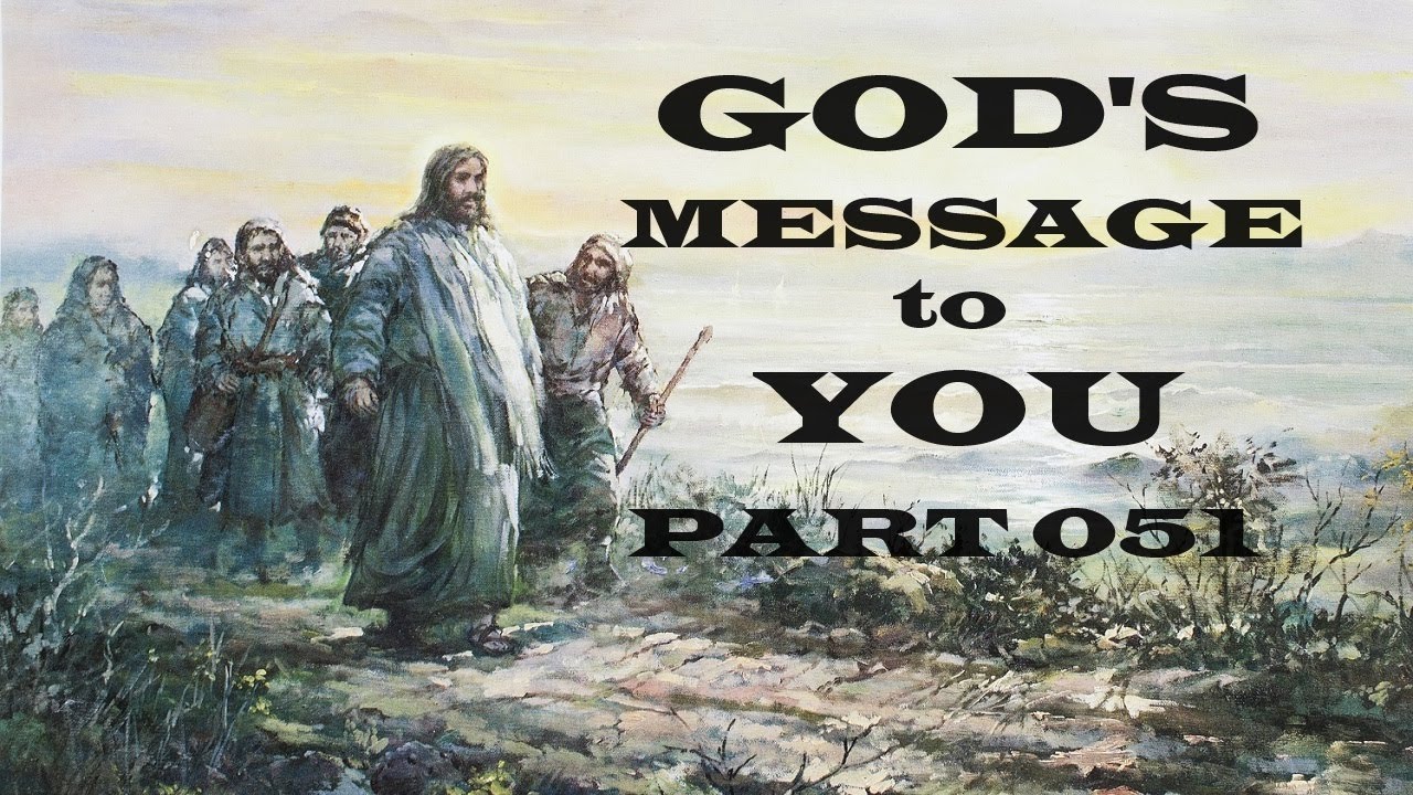 God's Message to You - Part 051 - Christian Devotional