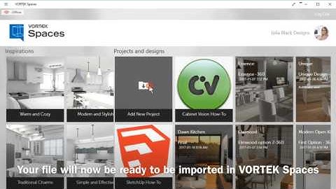 Exporting a file from Cabinet Vision into VORTEK Spaces