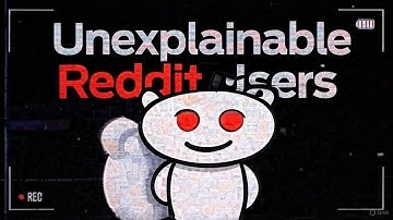Unexplainable Reddit Users