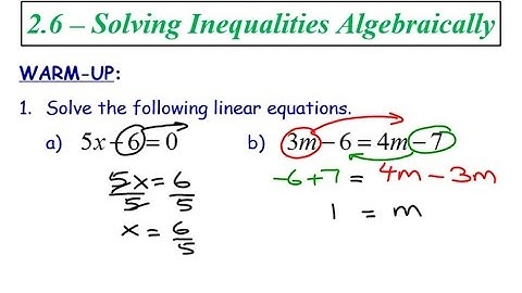 2.6 - Solving Inequalities Algebraically