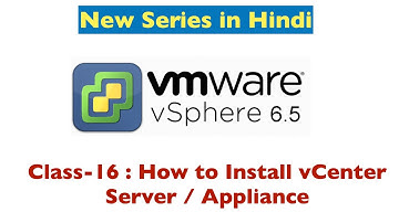 How to install vCenter Server Appliance 6.5 Full Steps in Hindi | vSphere 6.5 Class-16
