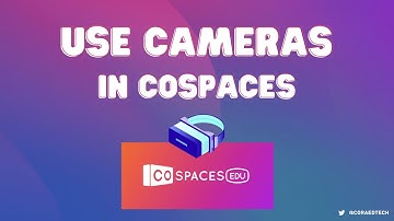 How to use cameras in CoSpaces