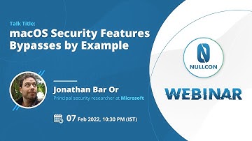 macOS Security Features Bypasses by Example | Jonathan Bar Or (JBO) | Nullcon Webinars 2022