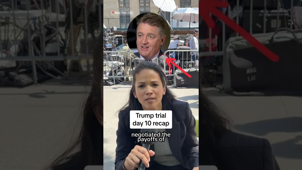 Trump trial – Day 10 recap Trump trial – Day 10 recap