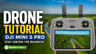 DJI Mini 5 Pro Stick Control for Beginners | Easy Cinematic Drone Moves