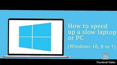 How to speed up windows 10,8,7