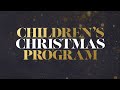 Children&#39;s Christmas Program