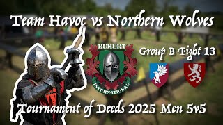Team Havoc vs Northern Wolves - Fight 13B - Men’s 5v5 Tournament of Deeds 2025