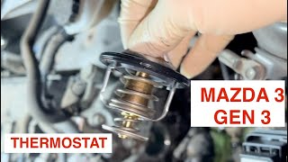 THERMOSTAT REPLACEMENT MAZDA 3 GEN 3