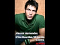 Marcos Hernandez - If You Were Mine / Si Eres Mia (MERO REMIX)