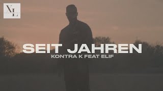 KONTRA K feat. ELIF - SEIT JAHREN (prod. d9wn)