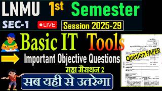 🔥LNMU 1st Semester Basic IT Tools 2026 | Basic IT Tools Objective Questions |Marathon Class 2