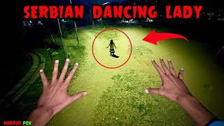 Serbian Dancing Lady Part 31 Indian Parkour Horror Pov Ghost Story The Horror Craze