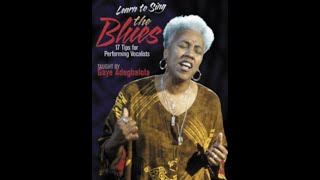 Learn to Sing the Blues By Gaye Adegbalola chords