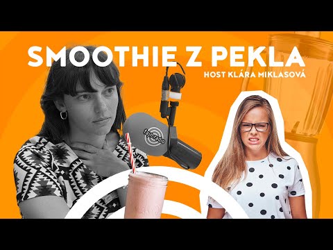 SMOOTHIE Z PEKLA | Aneta Kratochvílová w/ host Klára Miklasová