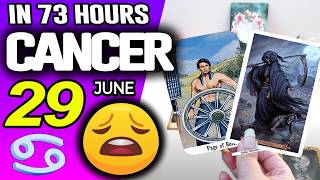Cancer ♋IN 73 HOURS ⏳YOUR LIFE WOULD TAKE AN UNEXPECTED TURN😩 horoscope for today JUNE 29 2026 ♋