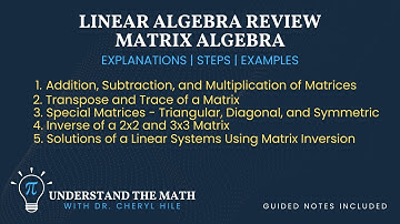 Matrix Algebra - Linear Algebra Review Part 2 | Guided Notes