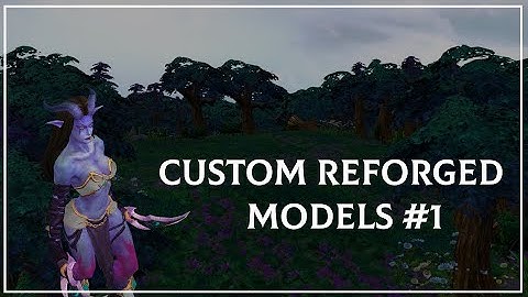 Warcraft 3 Reforged Custom Models #1