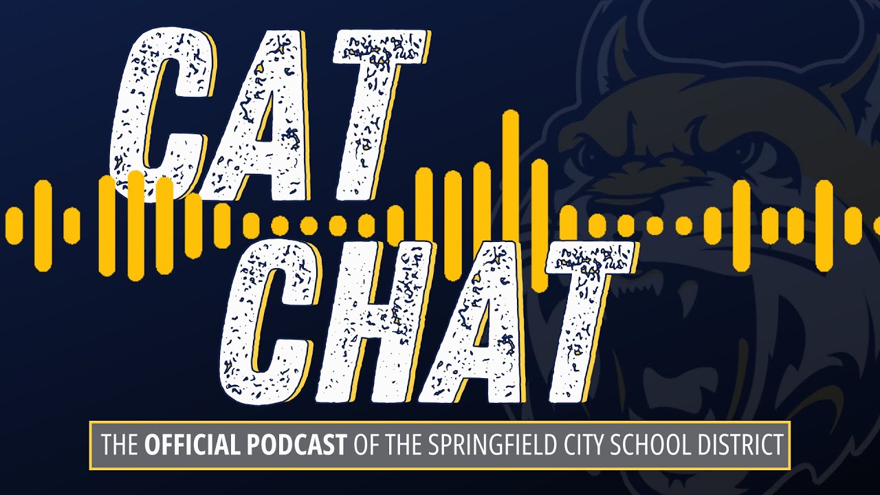 Cat Chat: The Official Podcast of the Springfield City School District | January 2024
