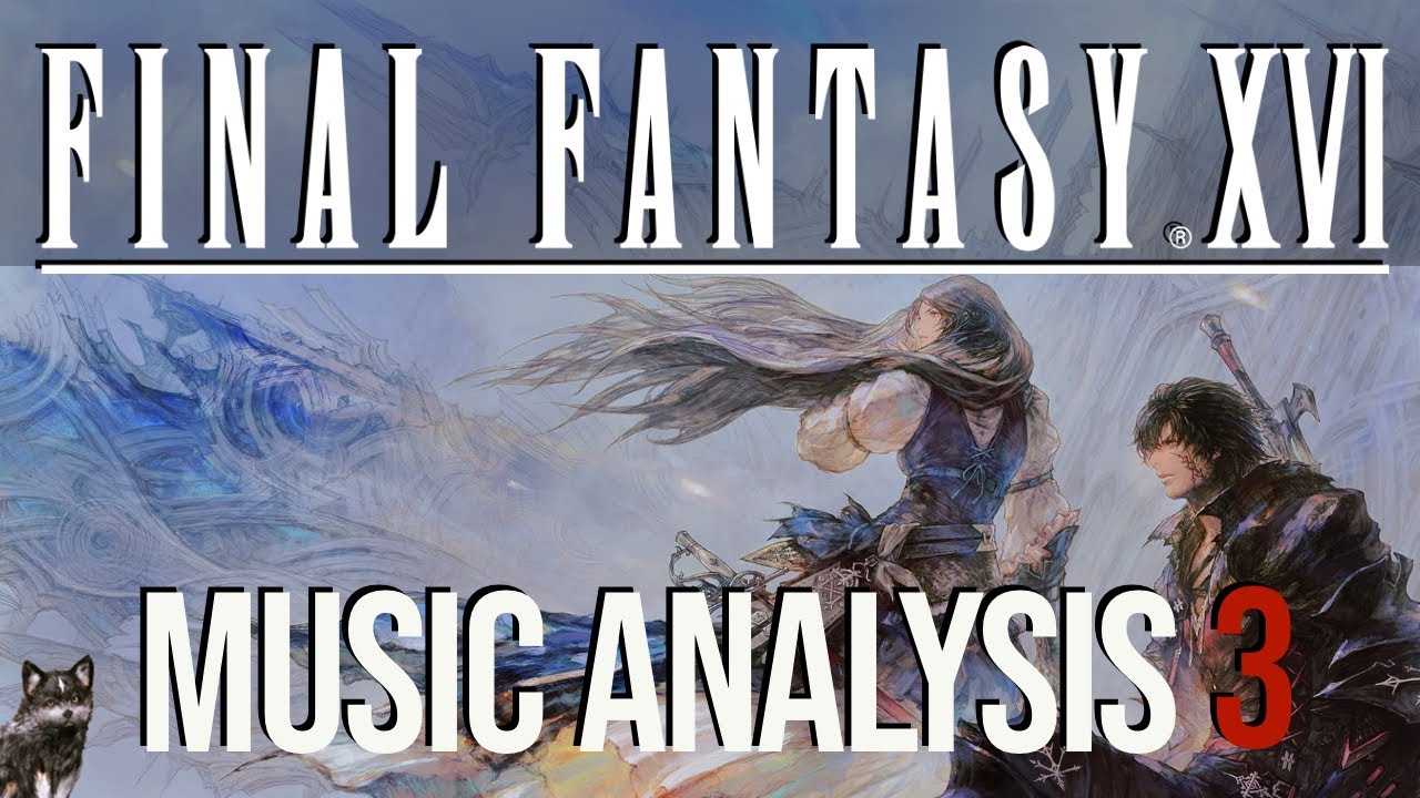 Final Fantasy XVI Music Analysis Part 3 - Everything Else