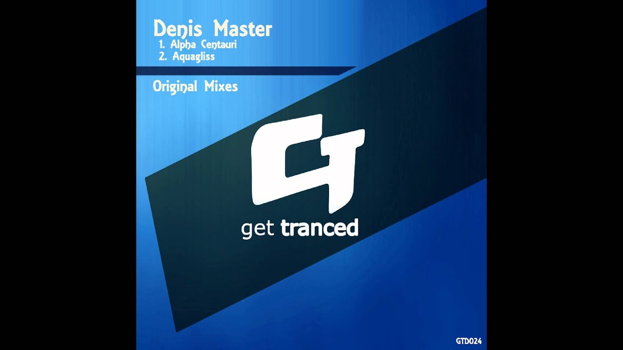 Denis Master - Aquagliss (Original Mix) [Get Tranced Rec] - YouTube
